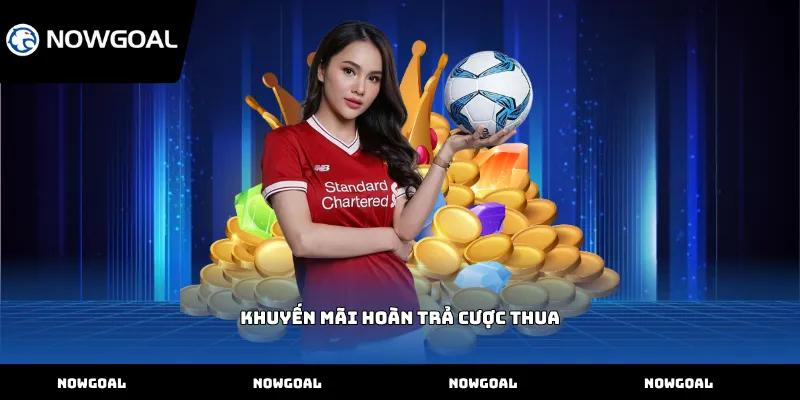 Khuyến mãi hoàn trả cược thua